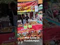 Best iftar bazar in Kualalumput.