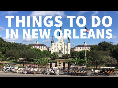 New Orleans - Best Things to Do for Tourists