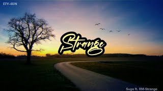 Suga ft. RM - STRANGE [Indo Lirik]