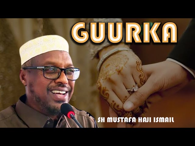 MUXAADARO|| GUURKA|| SH MUSTAFA XAJI ISMACIL AW HAARUUN class=