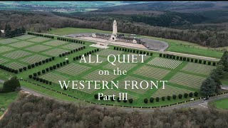 Verdun Battlefields &amp; Memorials: ALL QUIET on the WESTERN FRONT part III