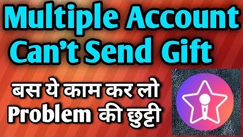 Starmaker Multiple account || Starmaker Multiple account can
