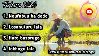 Dj Nias Bass Terbaru 2026  Losanuturu Lala  Dj Remix Nias Paling Di Cari