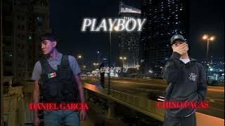 PLAYBOY - Daniel Garcia & Chino Pacas (Audio Music)