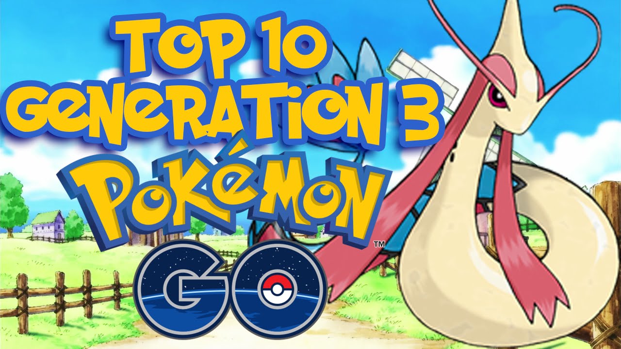 Pokemon Go! Top 10 Strongest Generation 3 Pokemon (Pokemon Ruby / Sapphire / Emerald) YouTube