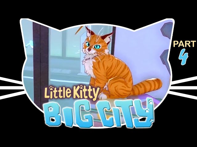 Little Kitty, Big City - Cat's Playground - Part 4 - YouTube