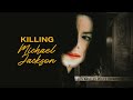 Killing Michael Jackson | Official Trailer