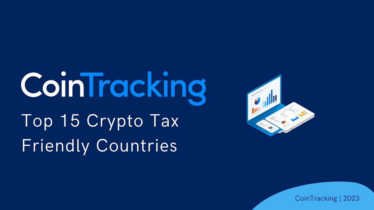 Top 15 Crypto Tax Friendly Countries | February 2023