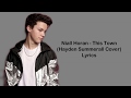 Niall Horan - This Town (Hayden Summerall Cover) Lyrics