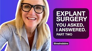 Breast Explant Surgery: You asked, I answered | Part 2