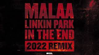 Malaa (In The End - 2022 Remix)