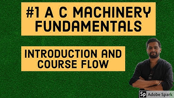 #1 AC Machinery fundamentals - Introduction and Course flow