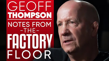Geoff Thompson - Notes From The Factory Floor: How To Overcome Your Fears And Live Your Truth