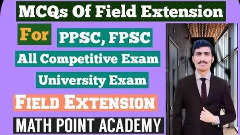 MCQs Of Field Extension || Field Extension In Urdu/ Hindi || Lecture#4 By MATH  POINT ACADEMY