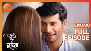 Malhar and Kalyani Learn the Truth - Tujhse Hai Raabta - Full ep 720 - Zee TV