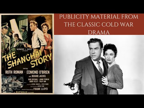 THE SHANGHAI STORY 1954 Photos From The Classic Noir Thriller Of Communist Terror 