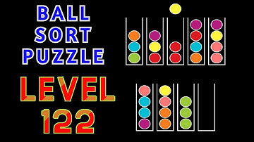 BALL SORT PUZZLE | LEVEL 122 🧶⚽⚾🥎🧩🧩🧩