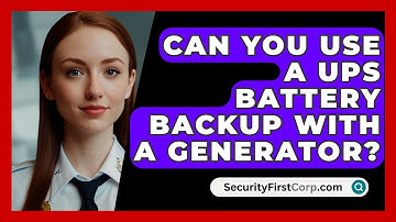 Can You Use A UPS Battery Backup With A Generator? - SecurityFirstCorp.com