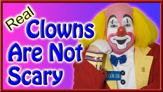 (Real) Clowns Are Not Scary