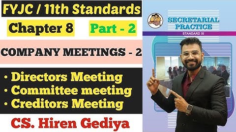 SP | Chapter 8 | Company Meeting - 2 | Directors Meeting | Part 2 | Class 11th | CS. Hiren Gediya |