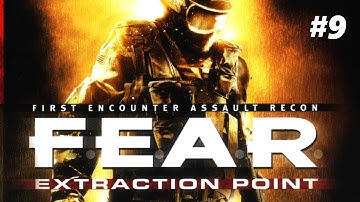 Lets Play FEAR Extraction Point - Part 9 - Creepy Chair