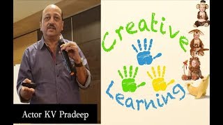 Actor KV Pradeep Talk on Creative Learning || IMPACT || 2019 Actor KV Pradeep Talk on Creative Learning || IMPACT || 2019