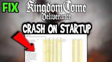 Kingdom Come Deliverance – How to Fix Crash on Startup – Complete Tutorial