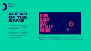 Ahead of the Game Podcast Episode 3: How does SEO really work? | Digital Marketing Institute