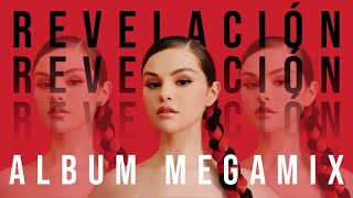 Selena Gomez - Revelación (Album Megamix)