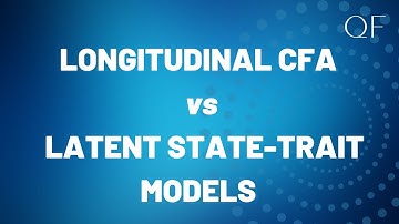 Longitudinal CFA vs  Latent State-Trait Models