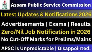 APSC Latest Updates 2026: Advertisements | Exams | Results