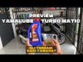 Preview Oli YAMALUBE TURBO MATIC 10W-40 Oli Terbaik dari Yamaha?