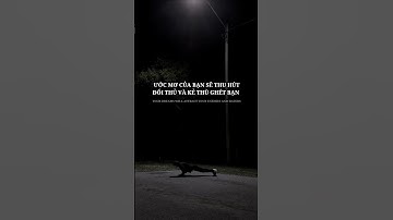 Đừng kể ước mơ của bạn cho mọi người #shorts #dongluc #motivation #quotes #caunoihay