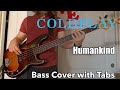 Coldplay - Humankind (Bass Cover WITH TABS)