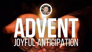 ADVENT Joyful Anticipation