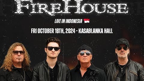 FIREHOUSE - HERE FOR YOU | LIVE IN JAKARTA 2024