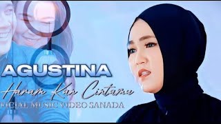 Agustina - Ku Haramkan Cintamu ( OFFICIAL MUSIC VIDEO )