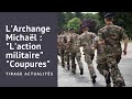 TIRAGE ACTUALITES  -  "L'Archange Michaël nous parle de l'action des militaires et des "coupures"