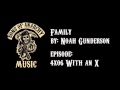 Family - Noah Gundersen | Sons of Anarchy | Season 4
