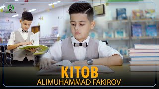 Алимухаммад Факиров - Китоб / Alimuhammad Fakirov - Kitob (Видеоклип 2023)