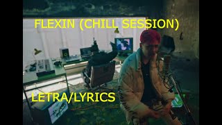 Vignette de la vidéo "LITkillah + Bizarrap - Flexin (LETRA/LYRICS) Chill Sessions - (SPRITE)"