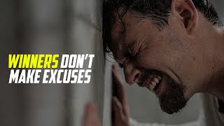 Winners Don't Make Excuses