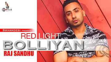 Red Light Bolliyan | Raj Sandhu | Latest Punjabi Songs 2019 | New Punjabi Song 2019 Swankdesi