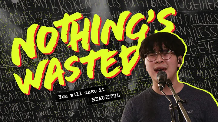 NOTHINGS WASTED  JULIUS KHOO + GRACE ANN