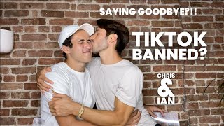 TIKTOK BAN?! GOODBYE TIKTOK? | CHRIS & IAN