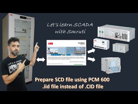 How to convert a *.iid file into *.cid file and prepare a SCD file using PCM 600