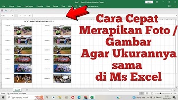 Cara Cepat Membuat Ukuran Gambar/Foto Sama di Excel