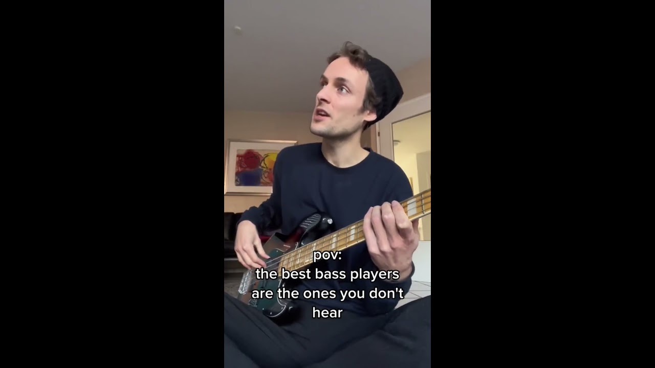 The Best Bass Players are the ones you Don't Hear