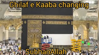 Ghilaf E Kaaba Changing 2022 Subhlah