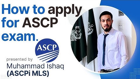 How to apply for ASCP exam? How do I apply for ASCPi MLS exam?